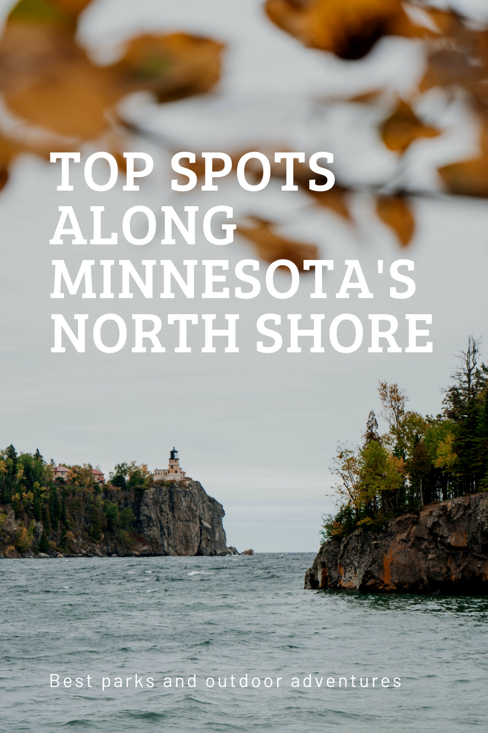 Must See Stops Along Minnesota's North Shore – Humble Apparel Co